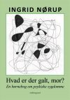 Hvad er der galt, mor?