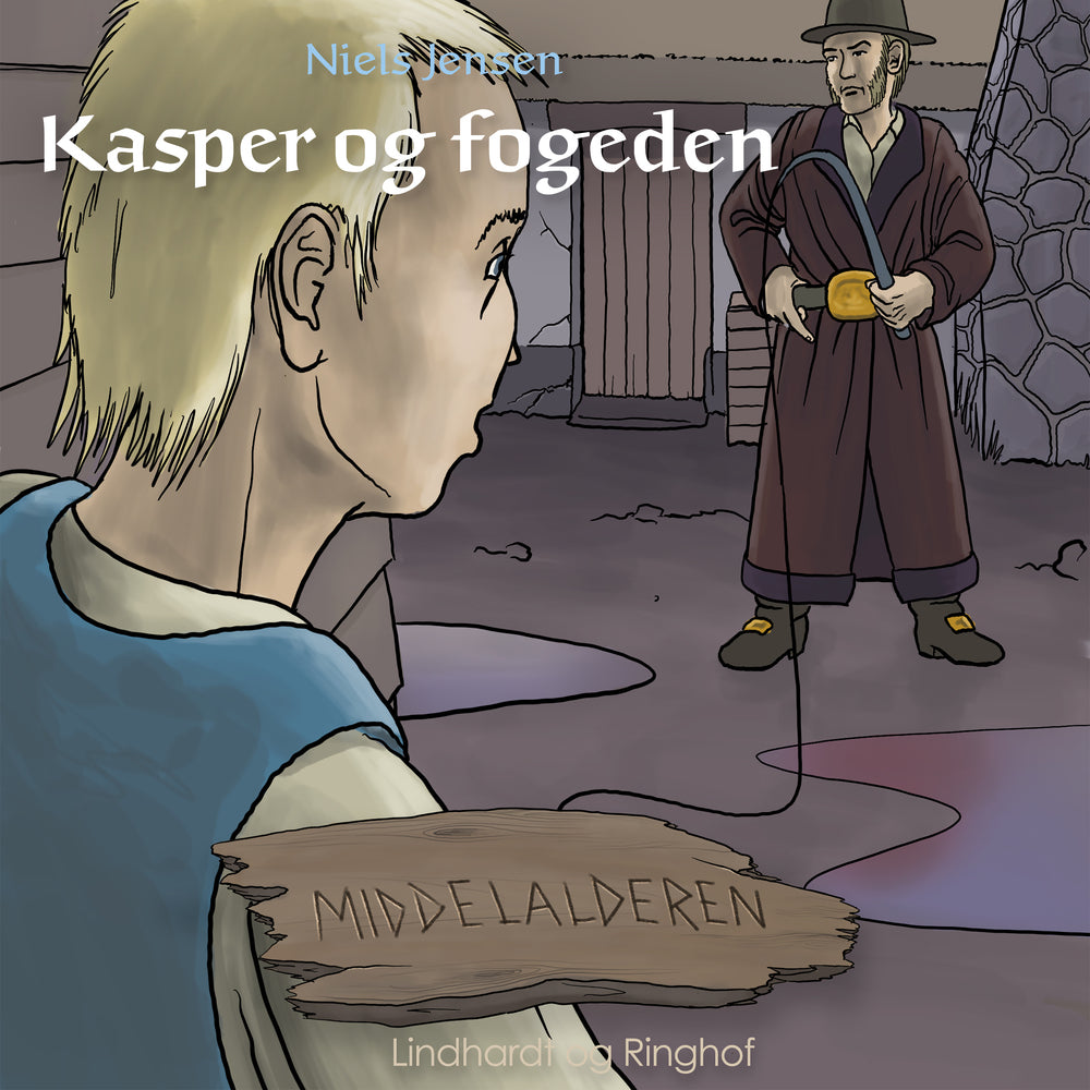 Middelalderen: Kasper og fogeden