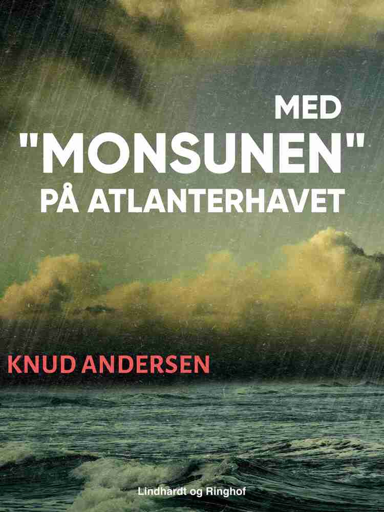 Med "Monsunen" på Atlanterhavet