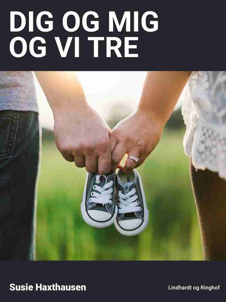 Dig og mig og vi tre