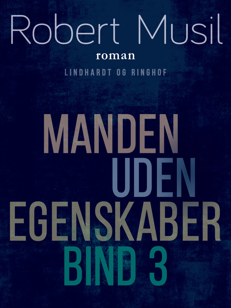 Manden uden egenskaber - Bind 3