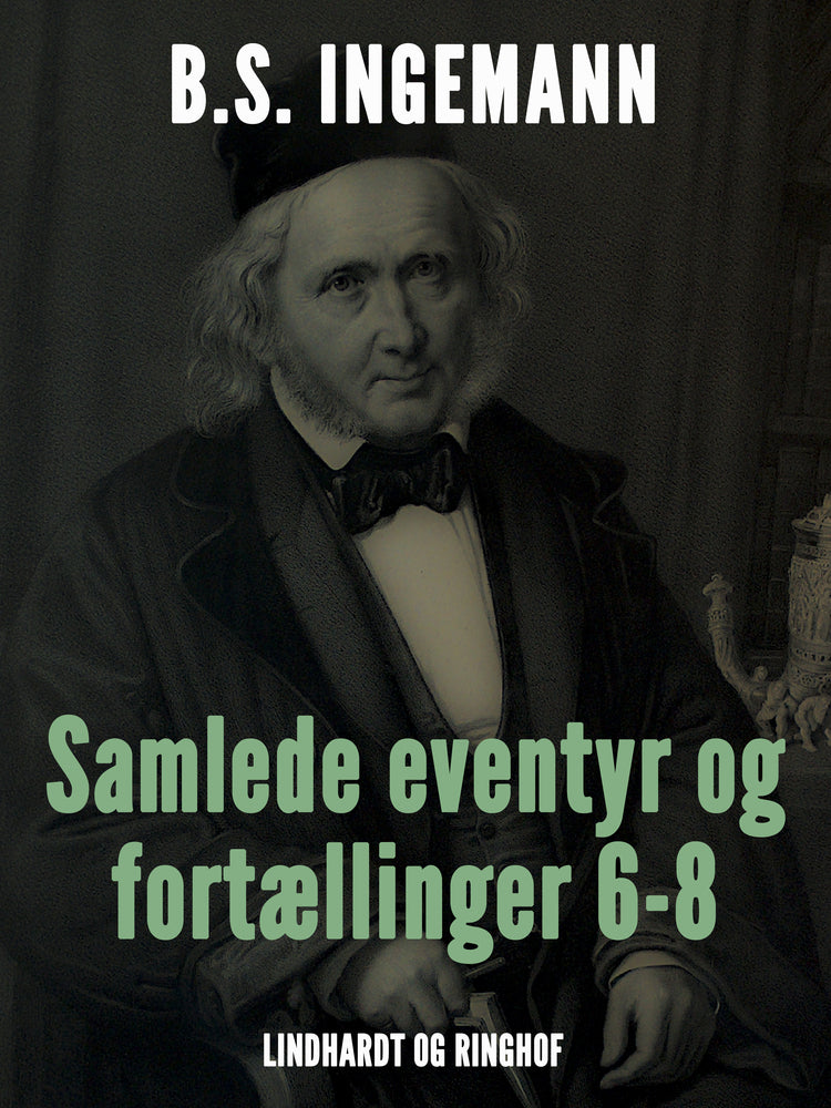 Samlede eventyr og fortællinger 6-8