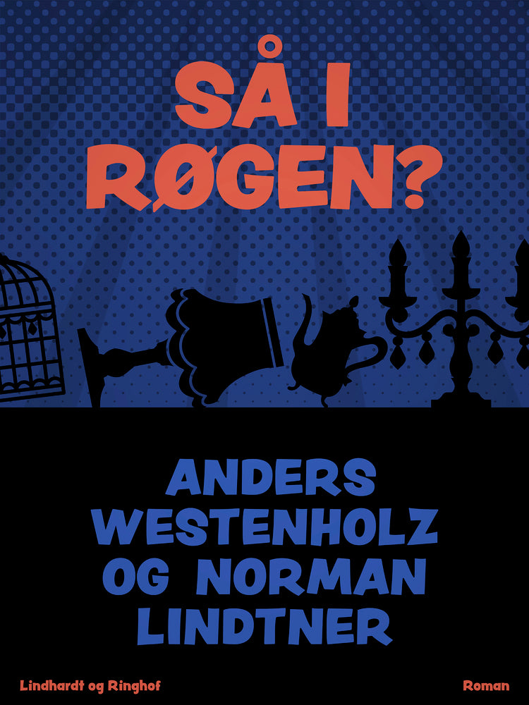 Så I røgen?