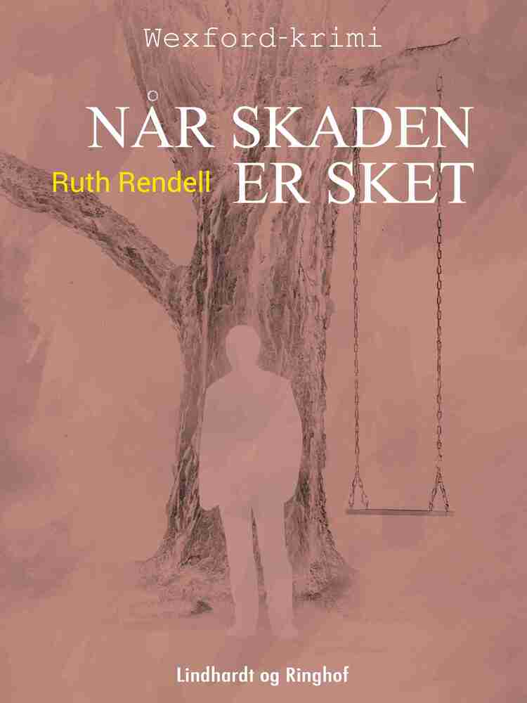 Når skaden er sket