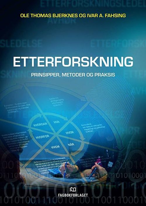 Etterforskning : prinsipper, metoder og praksis