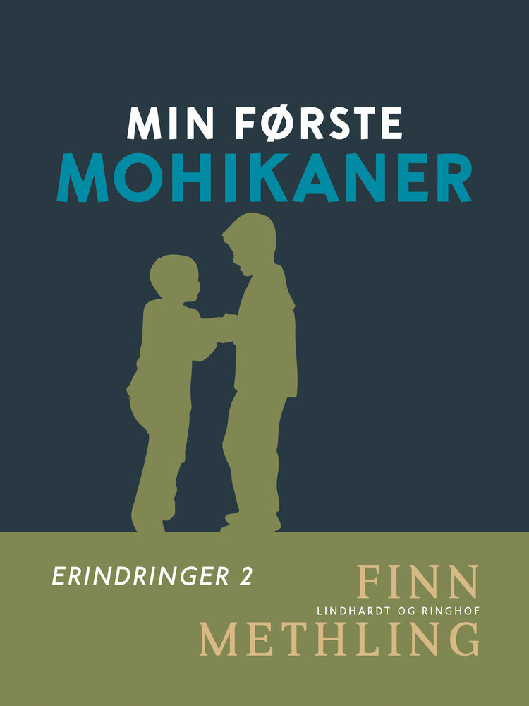 Min første mohikaner