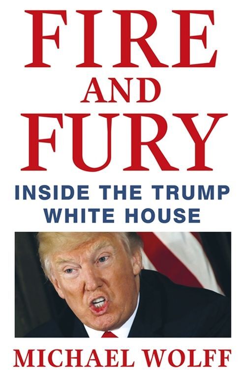 Fire and Fury: Inside the Trump White House