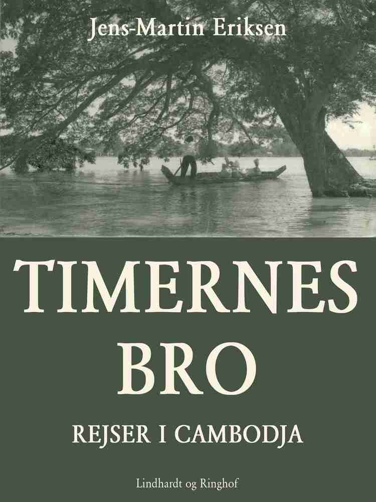 Timernes bro - rejser i Cambodja