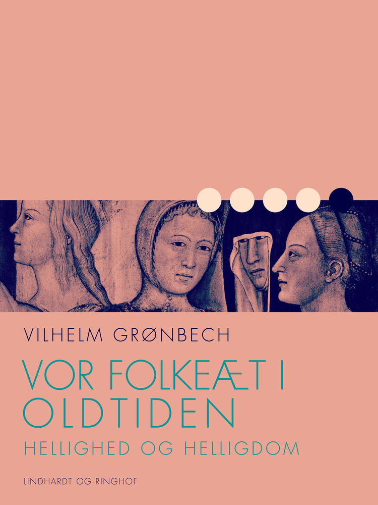 Vor folkeæt i oldtiden: Hellighed og helligdom