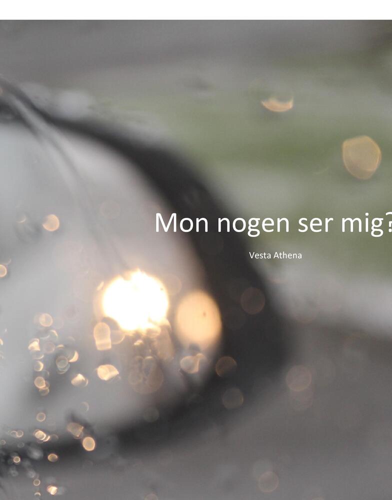 Mon nogen ser mig?