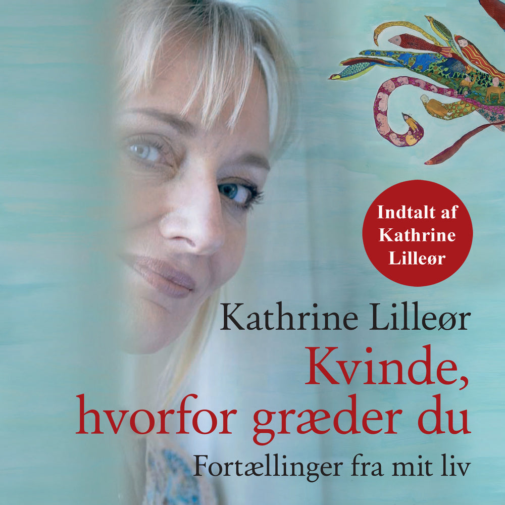 Kvinde, hvorfor græder du