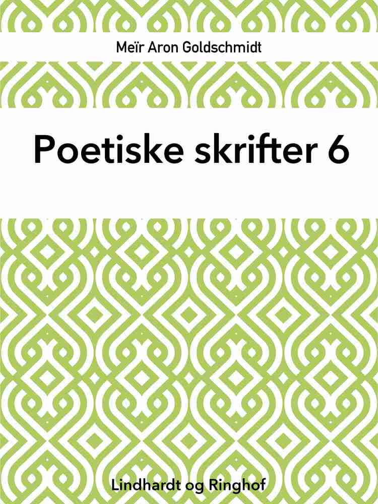 Poetiske skrifter 6