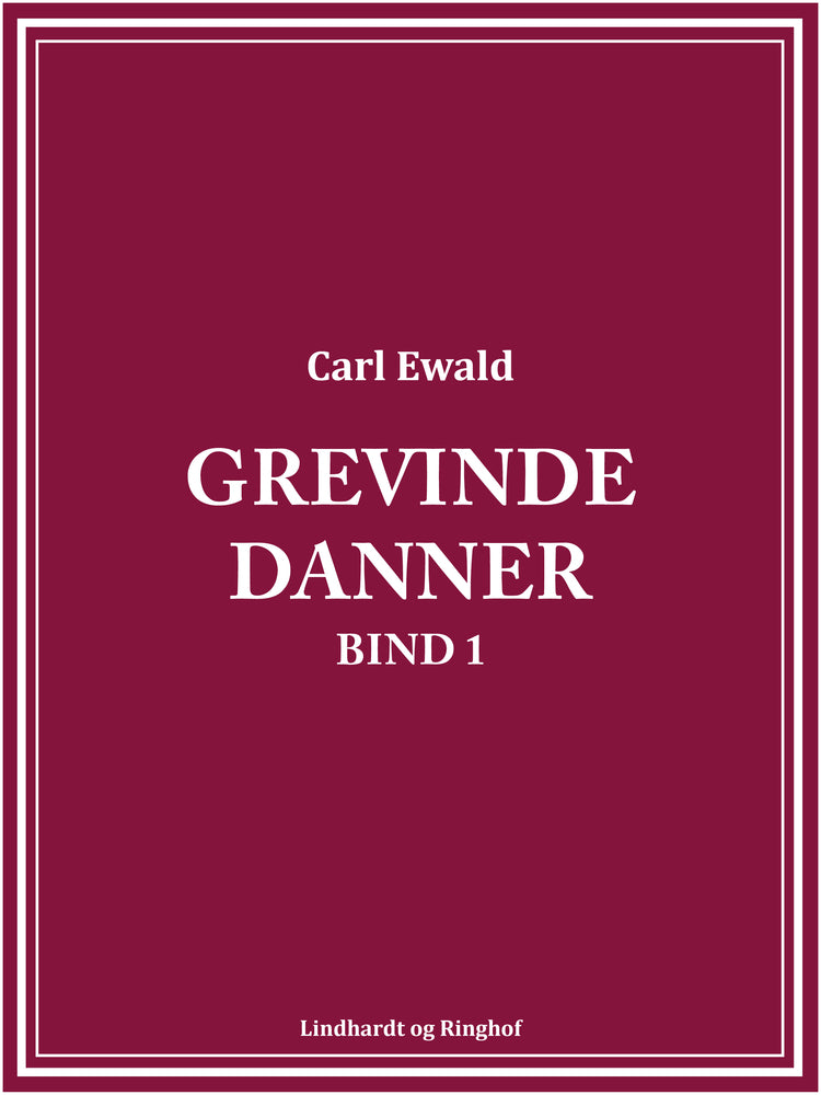 Grevinde Danner - bind 1