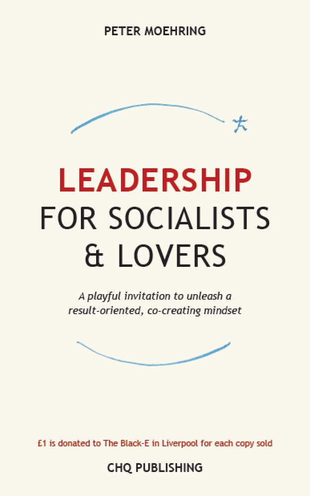 Leadership for Socialists & Lovers