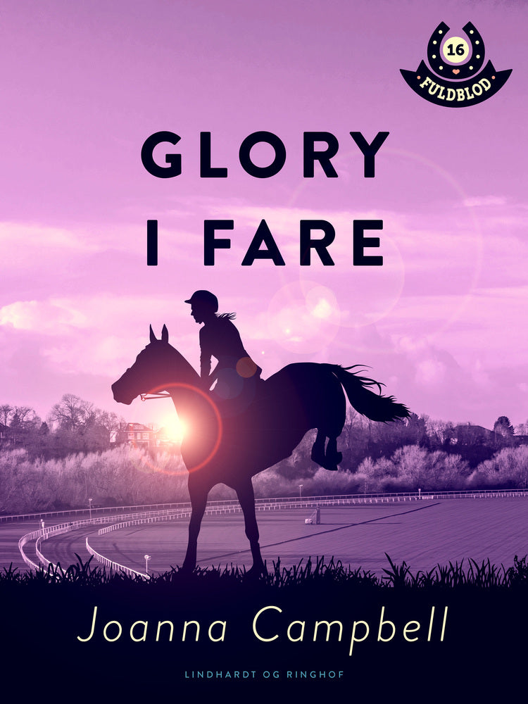 Fuldblod 16: Glory i fare