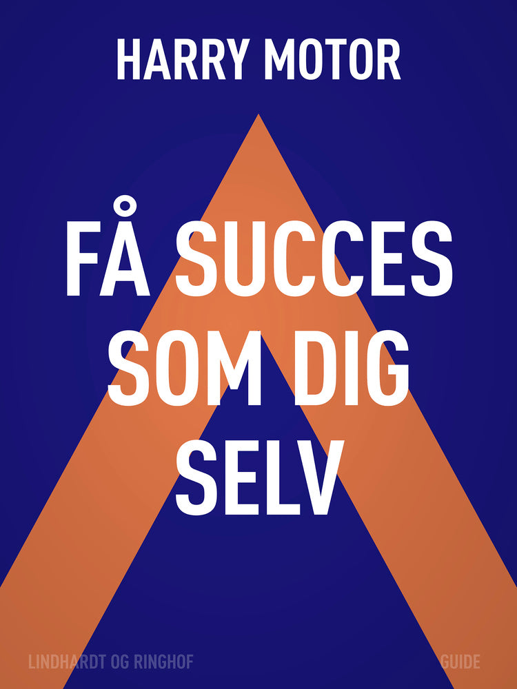 Få succes som dig selv