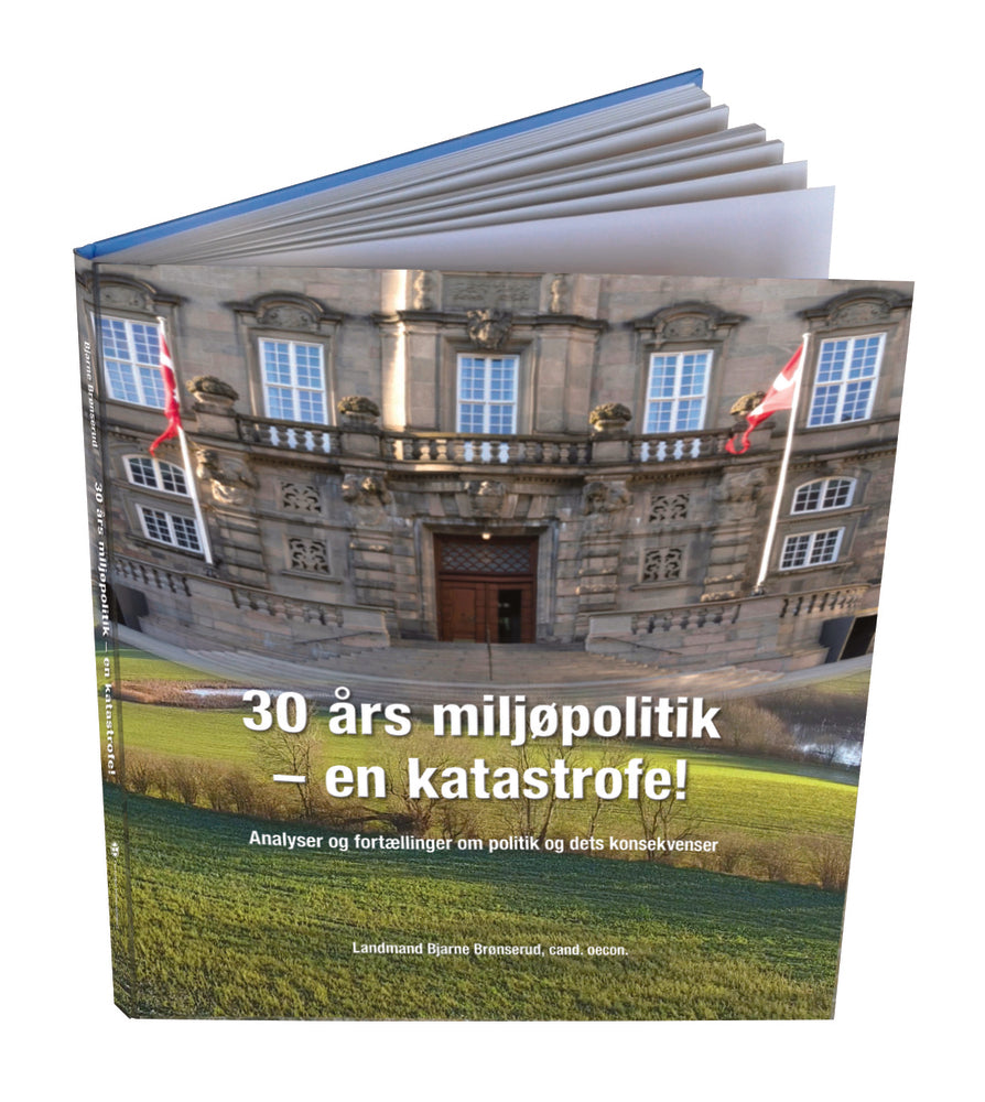 30 Års miljøpolitik - en katastrofe!