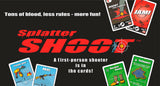 Splatter shoot