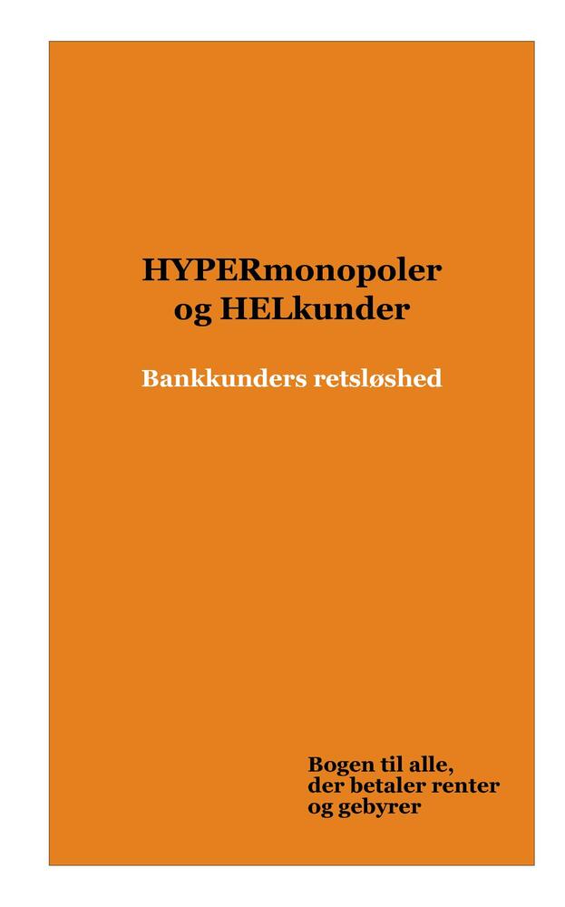 HYPERmonopoler og HELkunder