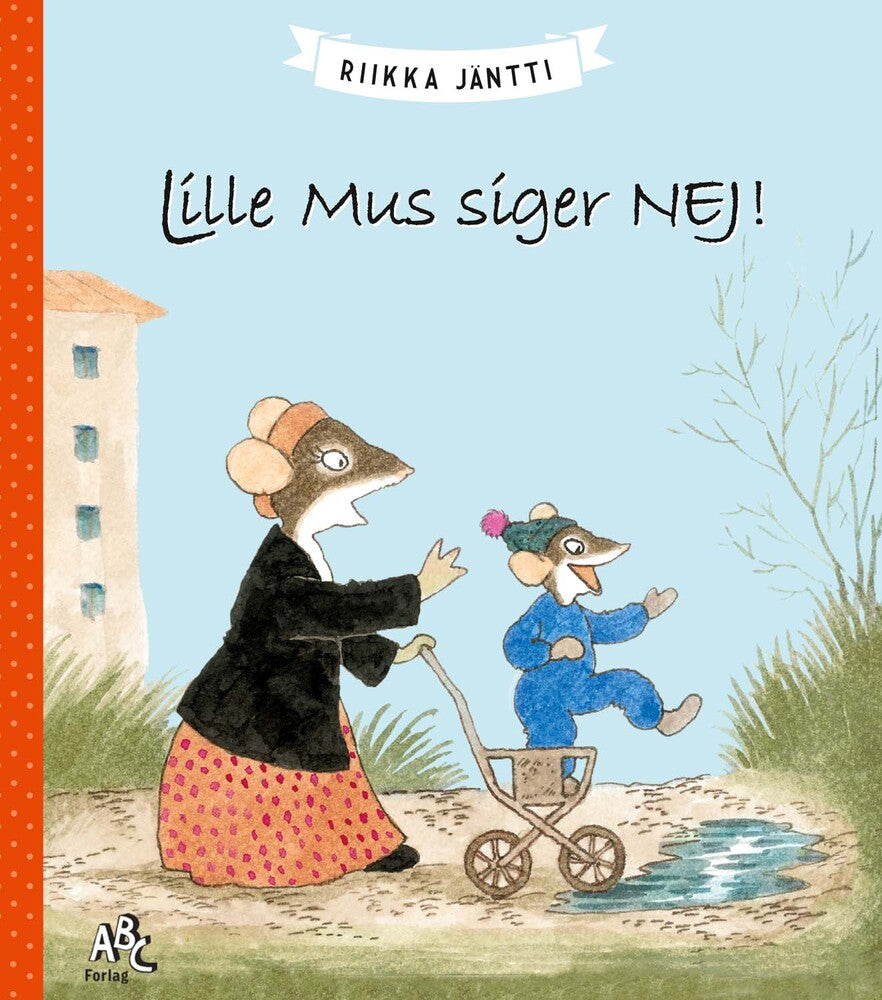 Lille Mus siger NEJ!