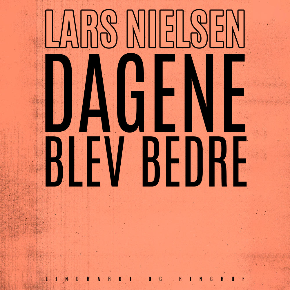 Dagene blev bedre