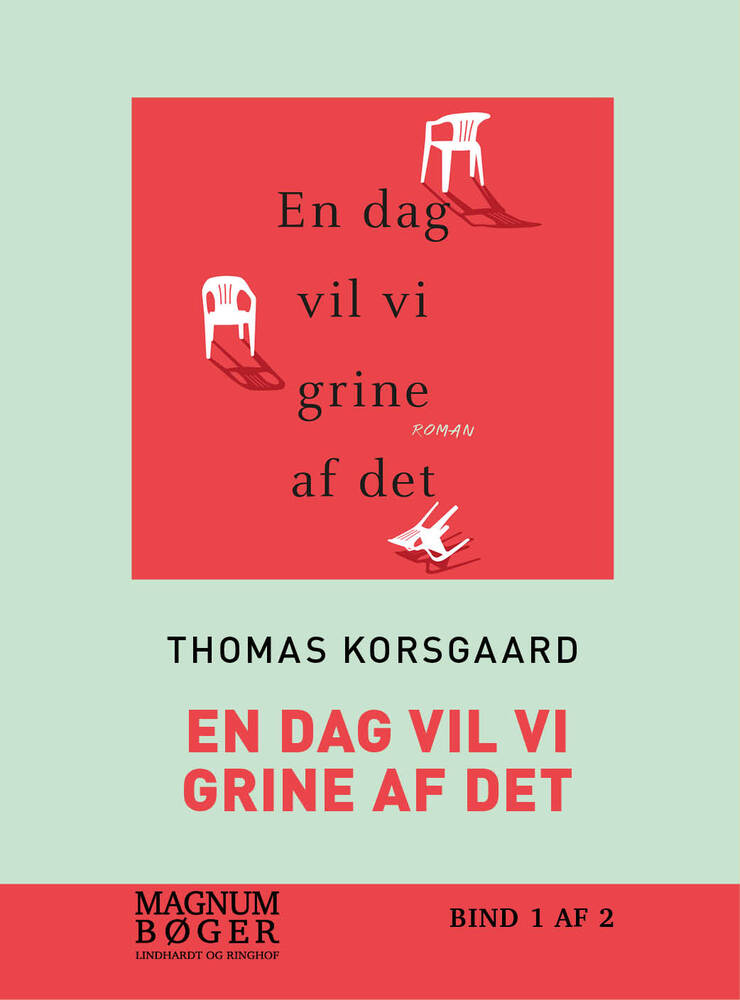 En dag vil vi grine af det