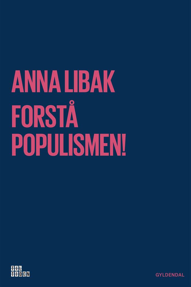 Forstå populismen!