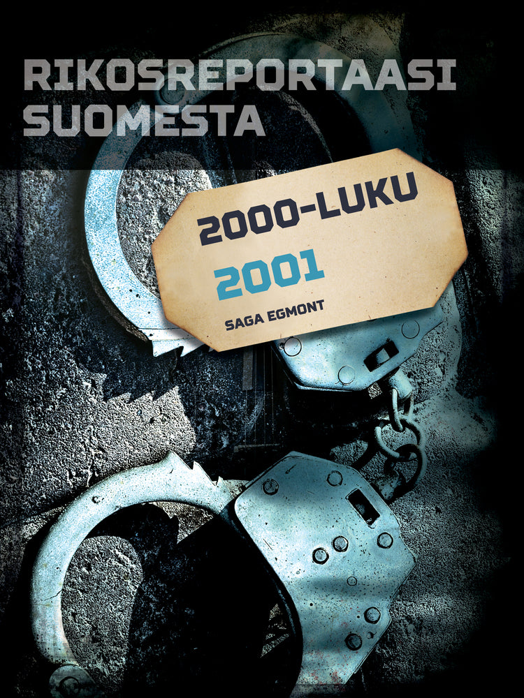 Rikosreportaasi Suomesta 2001