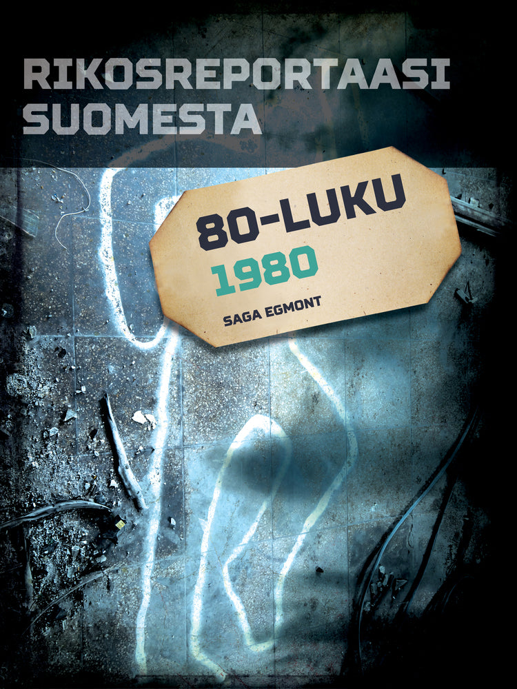 Rikosreportaasi Suomesta 1980