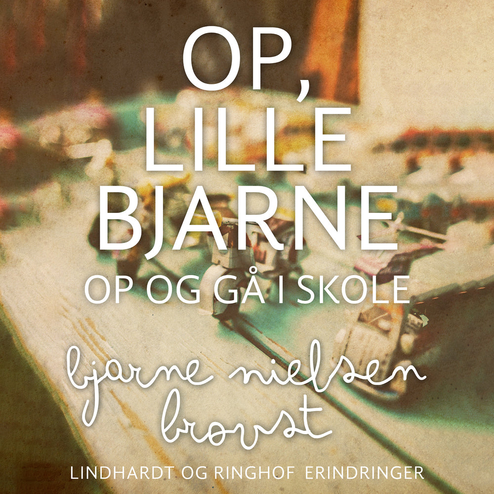 Op, lille Bjarne! - op og gå i skole