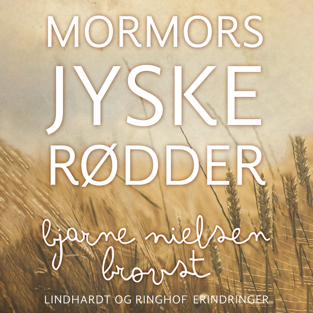 Mormors jyske rødder