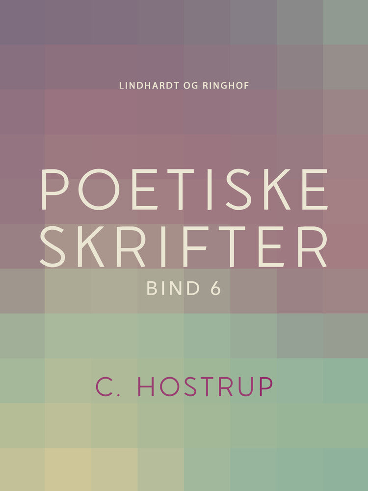 Poetiske skrifter (bind 6)