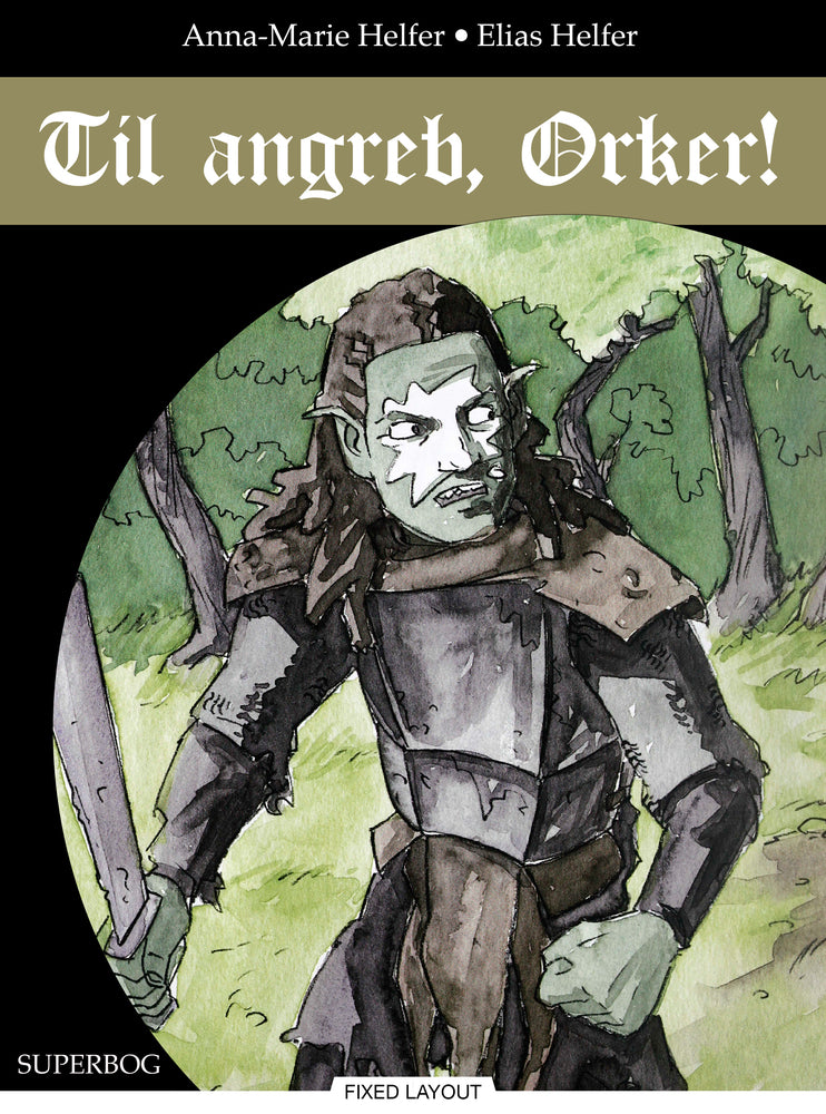 Til angreb, Orker!