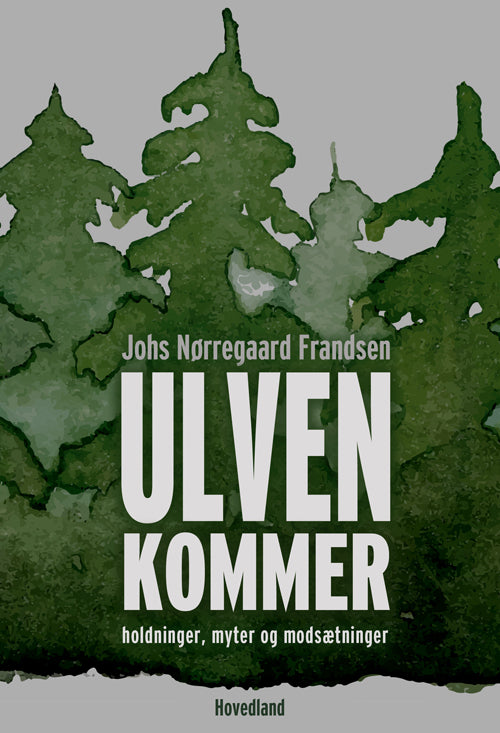Ulven kommer