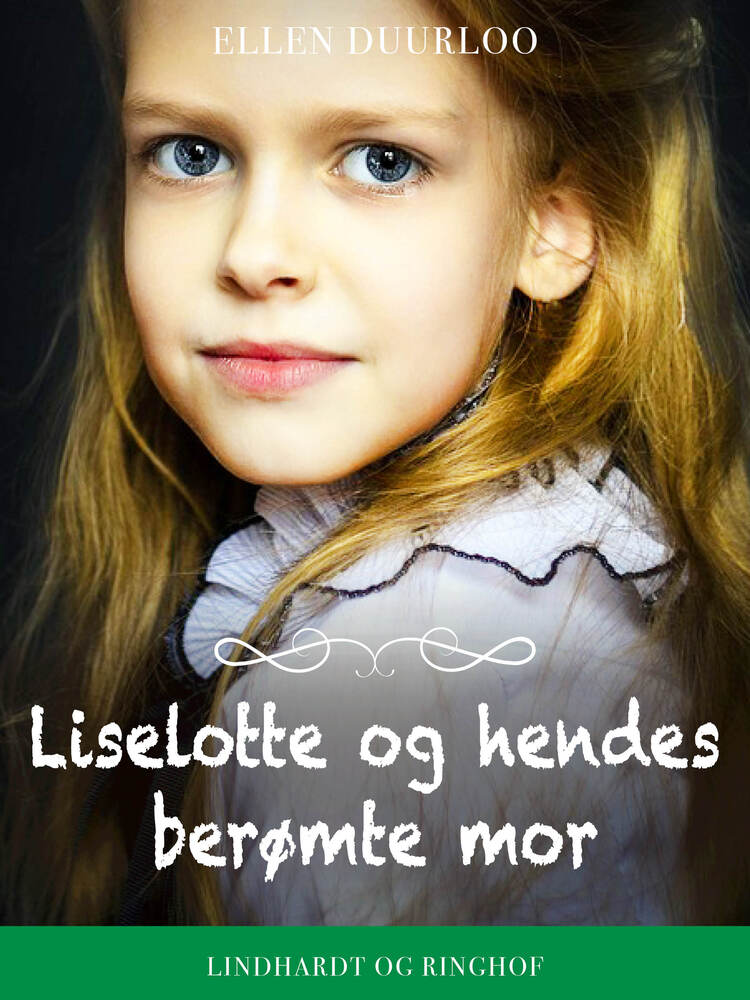 Liselotte og hendes berømte mor