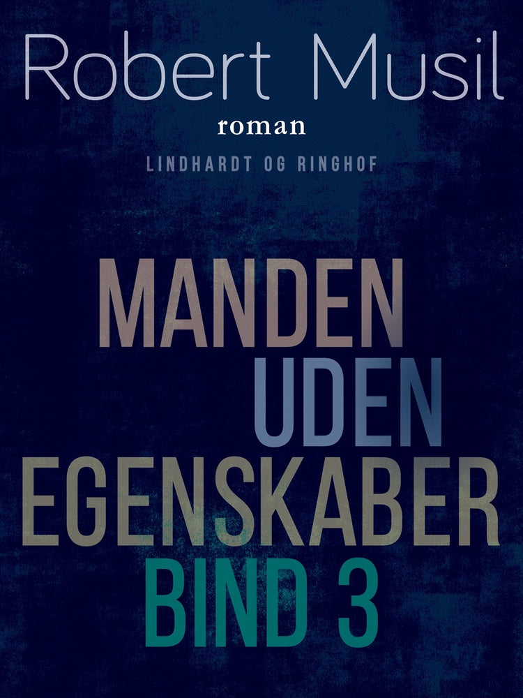 Manden uden egenskaber – Bind 3
