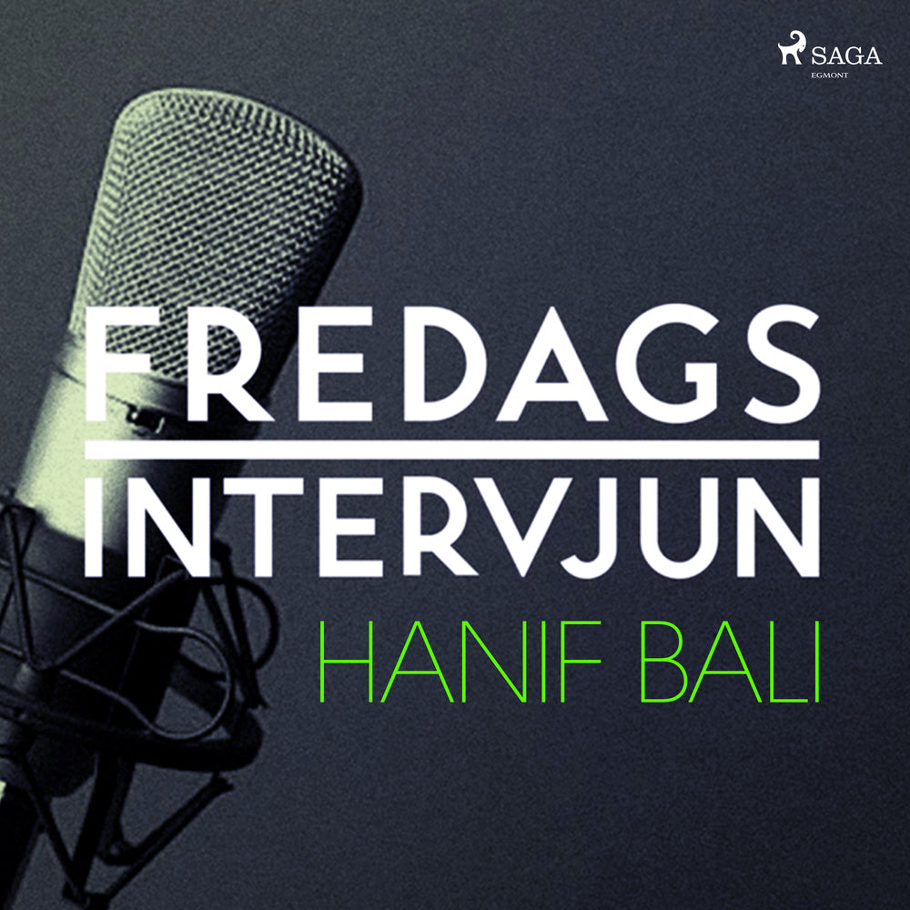 Fredagsintervjun - Hanif Bali