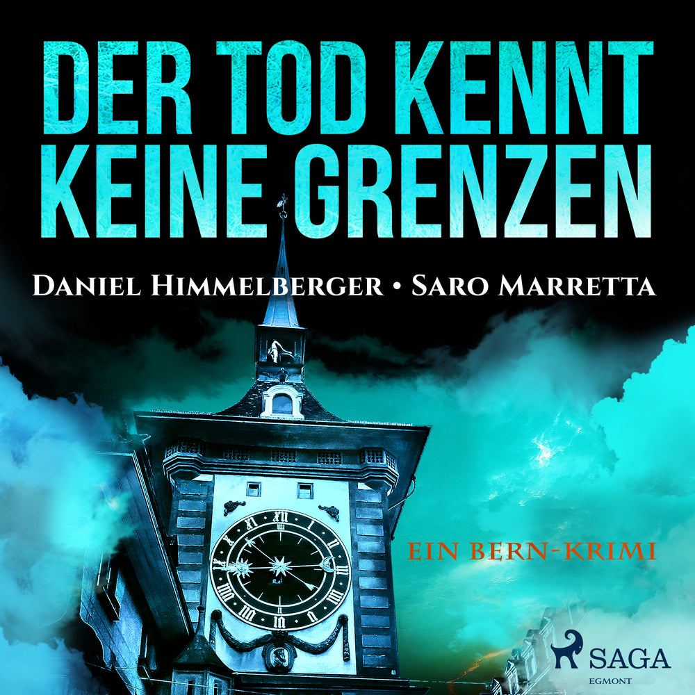 Der Tod kennt keine Grenzen - Ein Bern-Krimi
