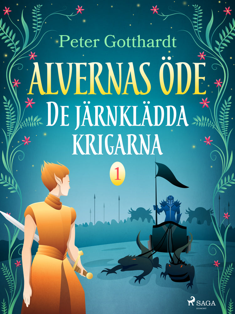 Alvernas öde 1: De järnklädda krigarna