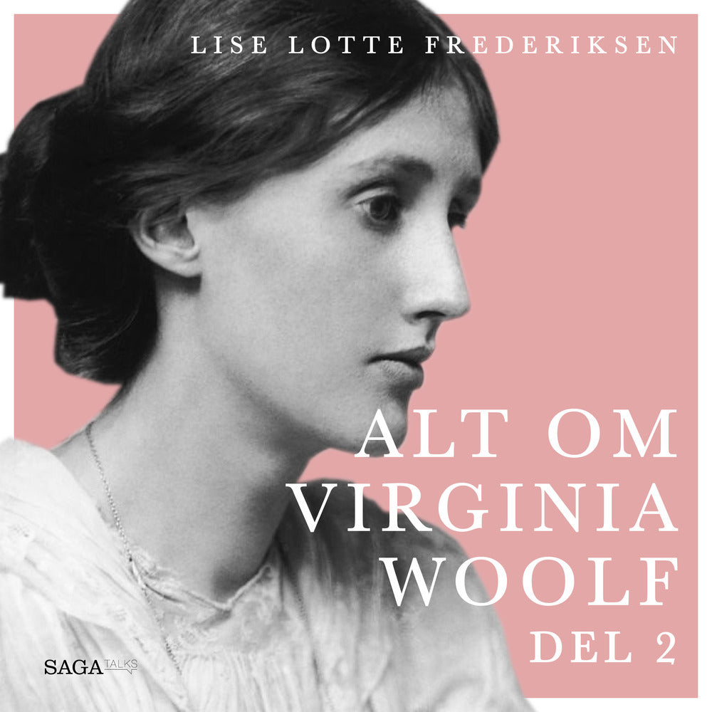 Alt om Virginia Woolf - del 2