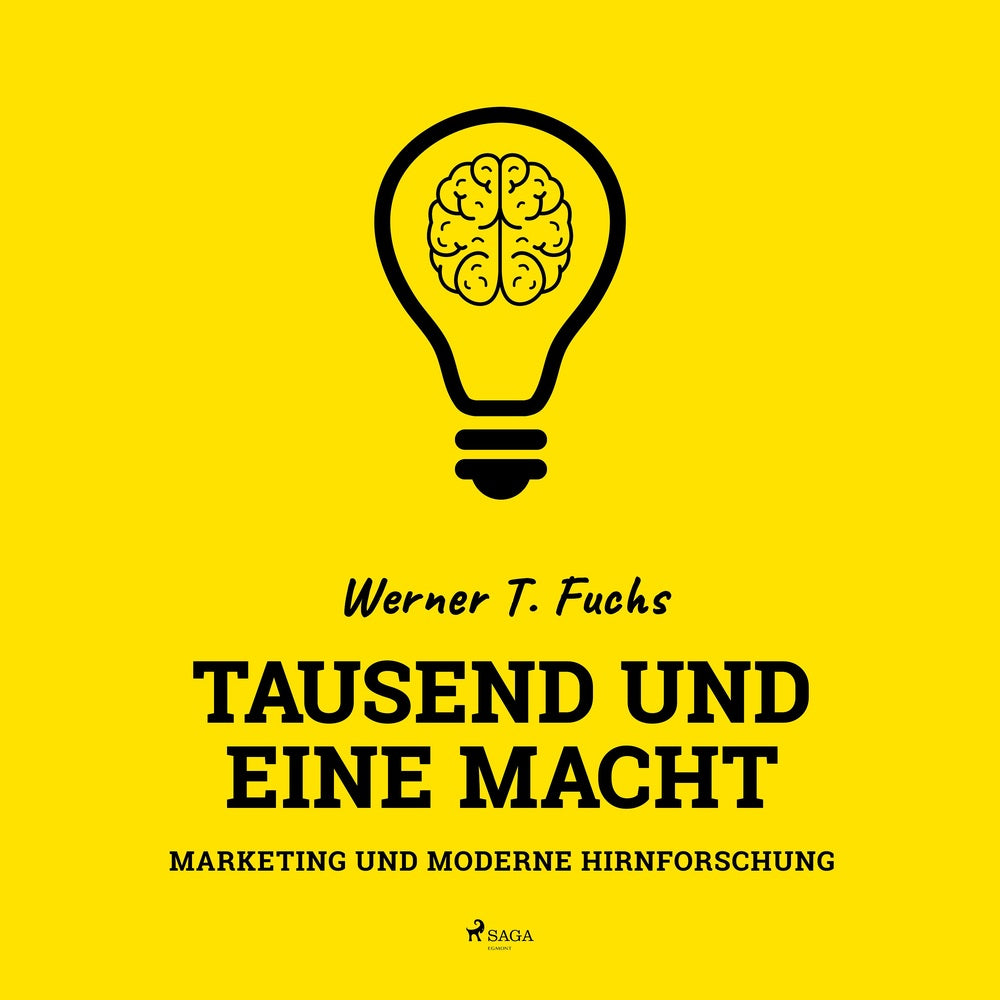 Tausend und eine Macht - Marketing und moderne Hirnforschung