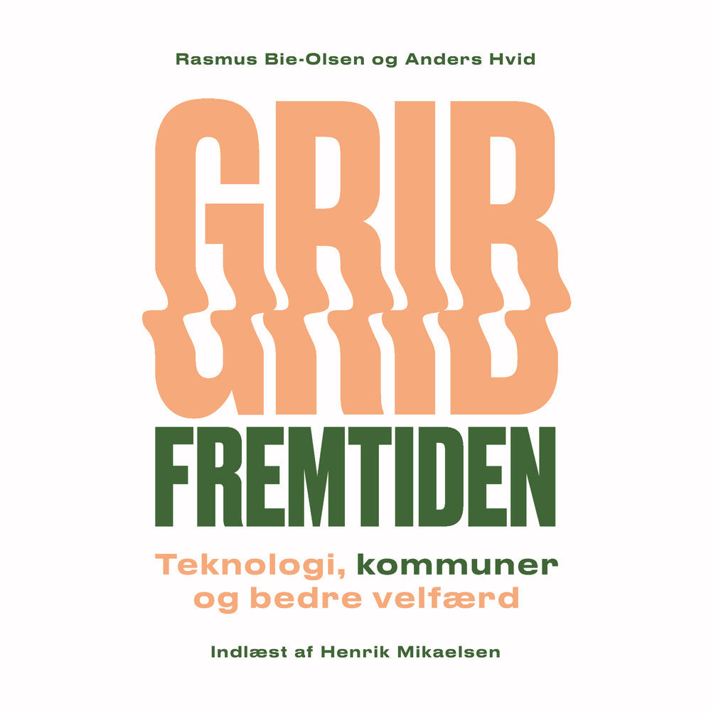 Grib fremtiden