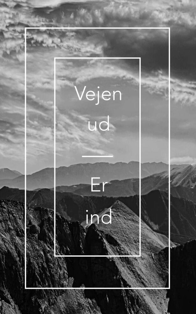 Vejen ud - Er ind