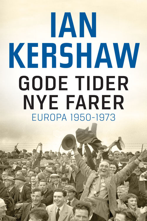 Gode tider – nye farer