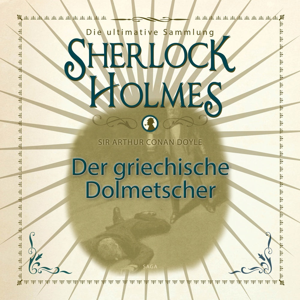 Sherlock Holmes: Der griechische Dolmetscher - Die ultimative Sammlung