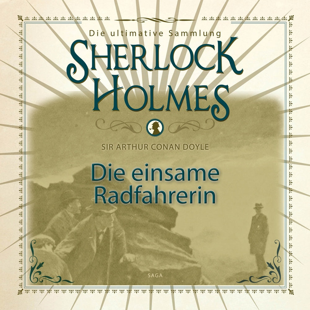 Sherlock Holmes: Die einsame Radfahrerin - Die ultimative Sammlung