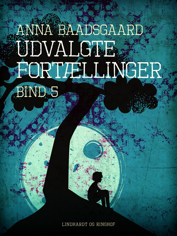Udvalgte fortællinger. Bind 5