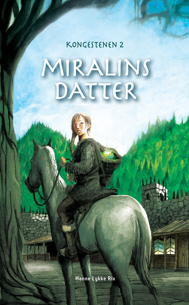 Miralins datter - Kongestenen 2