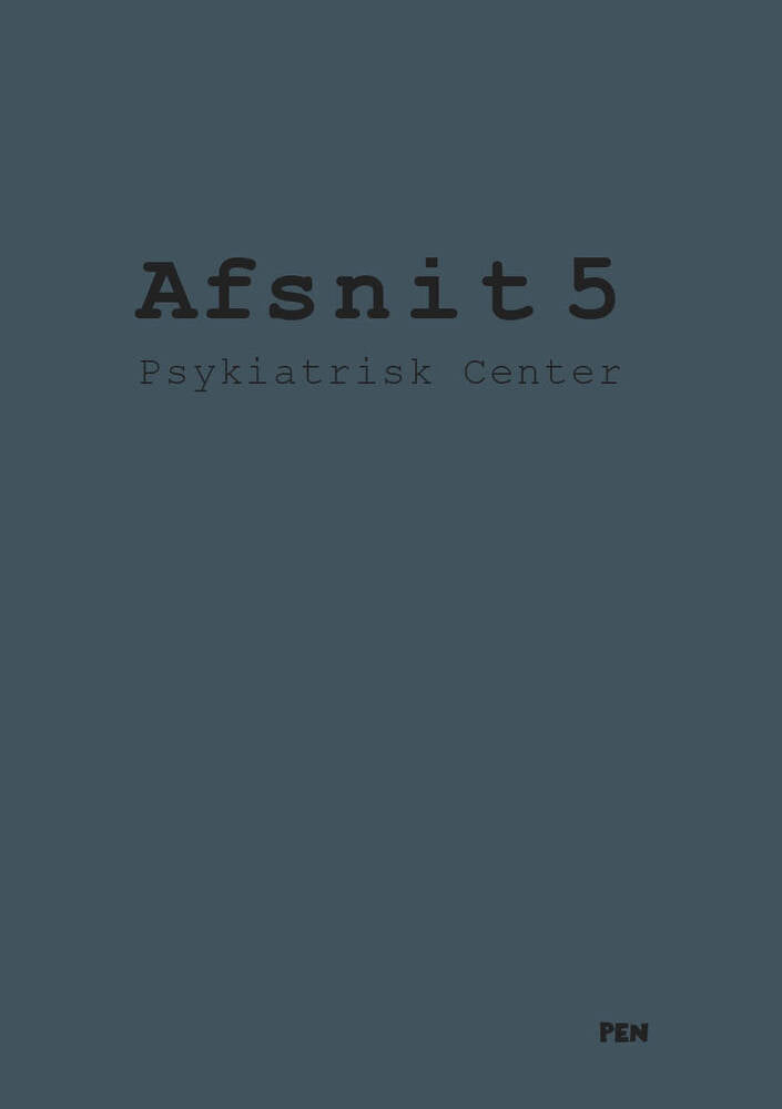 Afsnit 5.  Psykiatrisk Center