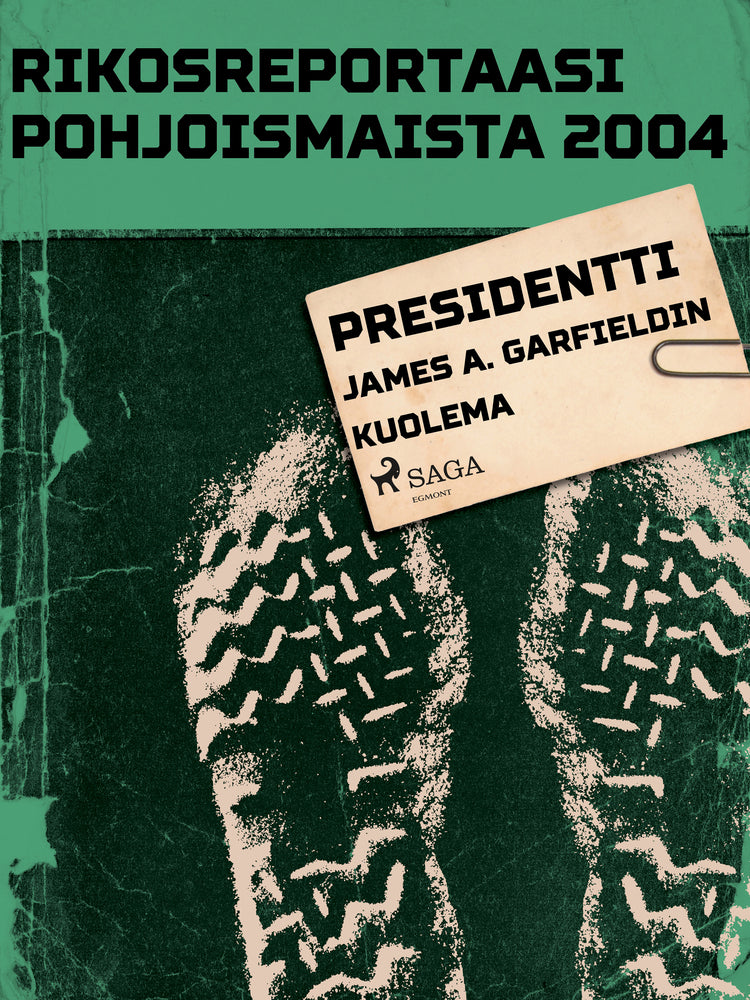 Presidentti James A. Garfieldin kuolema